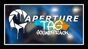 Portal 2 - Aperture Tag Soundtrack