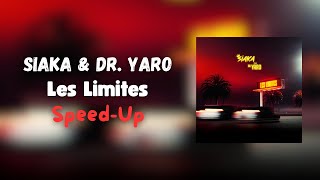 Siaka & Dr. Yaro - Les Limites (Speed - Up) Resimi