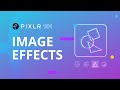 Pixlr 101-11: Effect