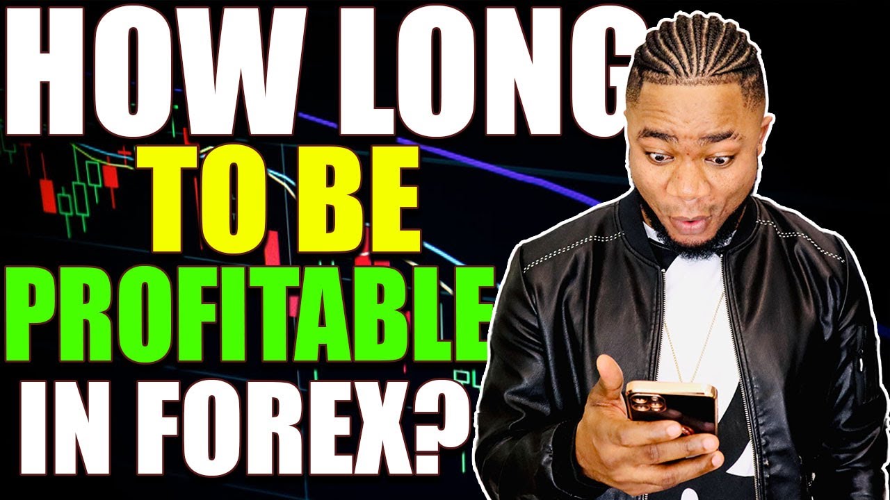 How Long It Takes To Be Profitable In Forex Trading | FOREX Q&A