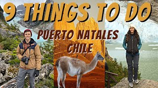9 Things To Do In Puerto Natales, Chile | Continuing Our Patagonia Tour