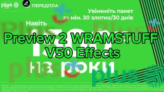 Preview 2 WRAMSTUFF V50 Effects
