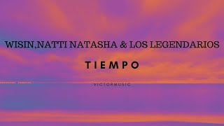 WISIN - NATTI NATASHA & LOS LEGENDARIOS - TIEMPO (LETRA)