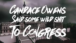 Candace Owens Says Some Crazy Shit To Congress “White Supremacy Not A Problem For Black America”