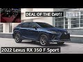 2022 Lexus RX 350 F Sport : Lexus SUV - Super Ride!!