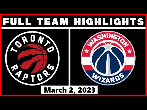 Toronto Raptors Vs Washington Wizards March 2 2023 
