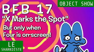 BFB 17 but only when Four is on-screen [ReUpload]