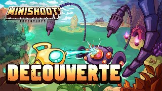 DECOUVERTE - Minishoot Adventures