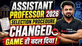 Assistant Professor Selection Process Update | Assistant Professor Selection Process Changed😱
