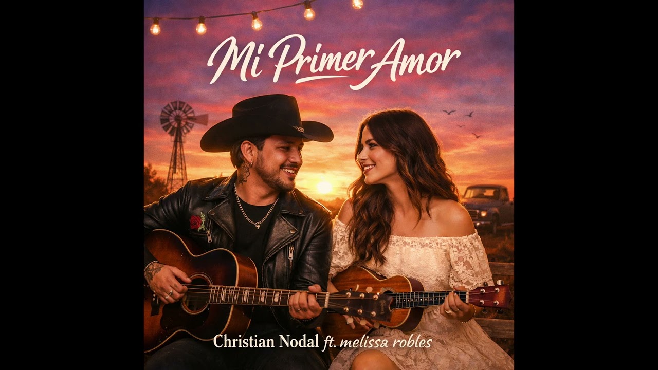 Christian Nodal - Mi Primer Amor ft. Melissa Robles