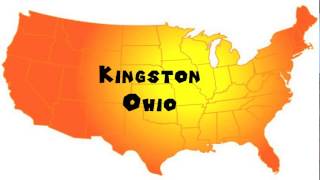 How to Say or Pronounce USA Cities — Kingston, Ohio