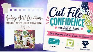 Scrapbooking Process Video: Amazing - Messy Circle Background (Cutfile Confidence)
