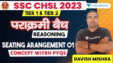 SSC CHSL 2023 | Reasoning | Seating Arrangements 01 | Concept & PYQs |  Practice Set | Ravish Mishra