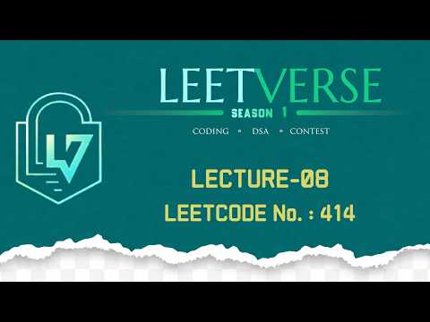 Lecture 08 | LeetCode 414 – Third Maximum Number | DSA Practice