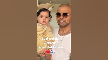 Thumbnail of Eyal golan and his beautiful family! 🇮🇱❤
