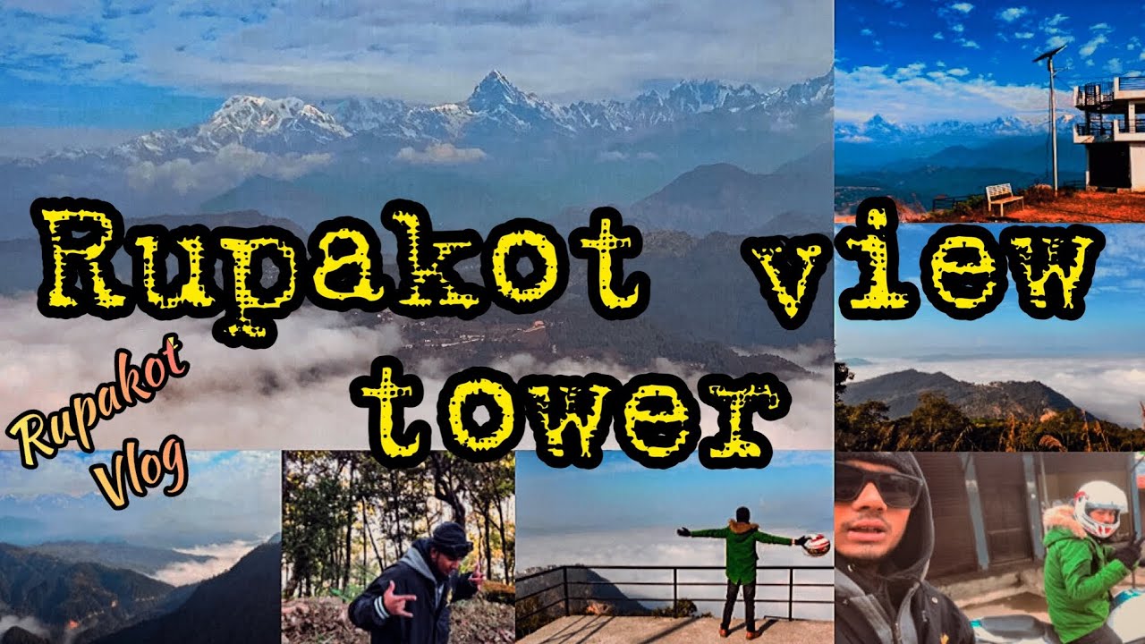 Amazing view from rupakot view tower l rupakot vlog 