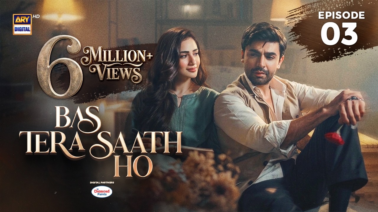 Bas Tera Saath Ho Episode 3 | 11 MAY 2026 | Farhan Saeed | Sana Javed | ENG SUB | ARY Digital Drama