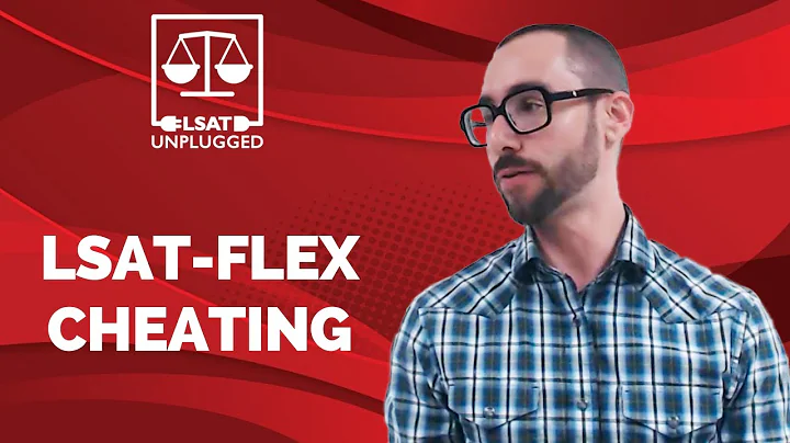 LSAT-Flex Cheating