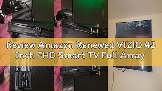 Review Amazon Renewed VIZIO 43 Inch FHD Smart TV Full Array LED, HDR10, Bluetooth Compatible, Works
