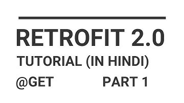 Retrofit 2 Android Example Hindi 2020– Fetching JSON from URL | SIMPLE GET REQUEST