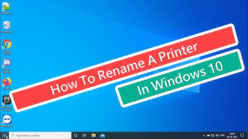 How To Rename A Printer In Windows 10