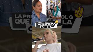 La prima de Karol G que está en la cárcel.