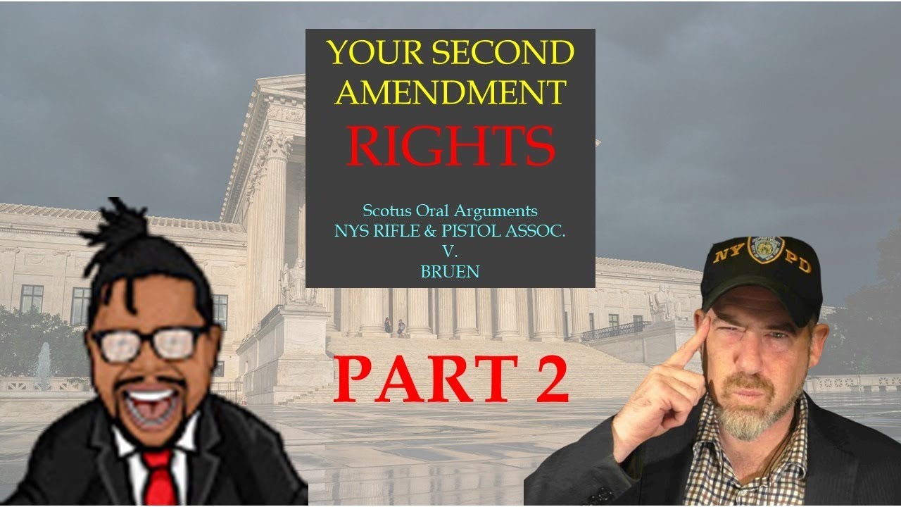 SCOTUS Oral Arguments on NY 2A case (PART 2) - YouTube