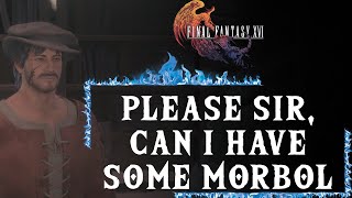 PLEASE SIR, CAN I HAVE SOME MORBOL | SIDE QUEST | FINAL FANTASY XVI WALKTHROUGH[4K 60FPS PS5][FF 16]