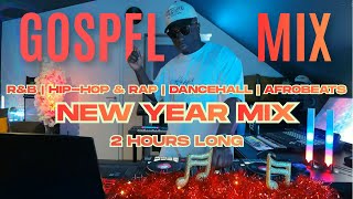 Download Lagu NEW YEAR GOSPEL MIX | R\u0026B, HIP-HOP, RAP, DANCEHALL, AFROBEAT | DJ MALU HOME ALONE | 2 HOURS LONG MIX MP3