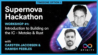 Supernova Hackathon | Workshop #1 (v.1): Intro to Building on the Internet Computer - Motoko & Rust Profile