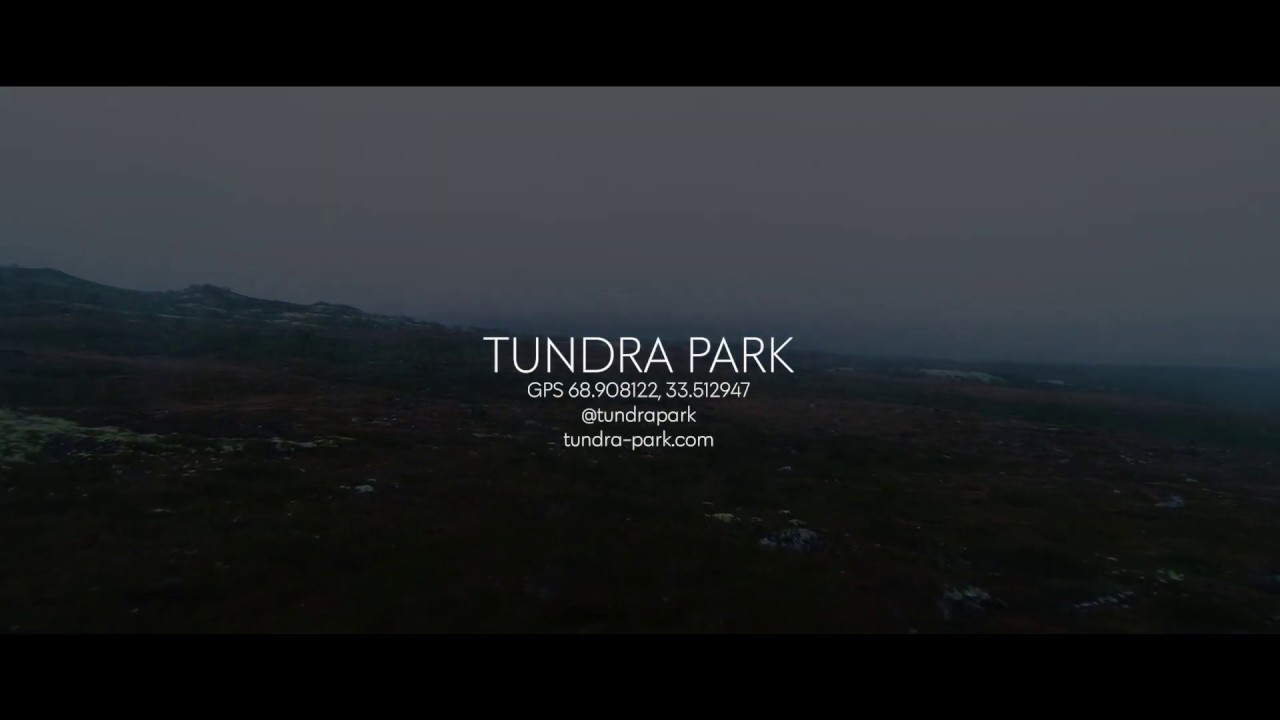 Tundra Park Aftermovie