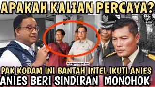 AMBYAR,,PAK KODAM INI BANTAH INTEL IKUTI ANIES !! SIKAP ANIES JADI SOROTAN DUNIA