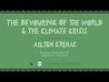 The Devouring of the World and the Climate Crisis