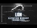 Lion - Elevation Worship (Drumless)