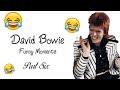 David Bowie ~ Funny Moments ~ Part Six