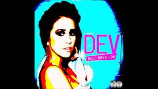 DEV-Bass Down Low ft The Cataracs(Bass Boosted)