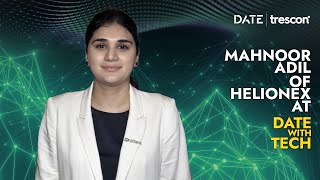 Mahnoor Adil Ceo Of Helionex Date With Tech 2025