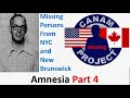 Missing 411 David Paulides Presents Missing Cases from NYC & NB, Amnesia Part 4