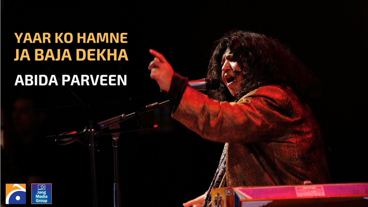 abida parveen yaar ko humne