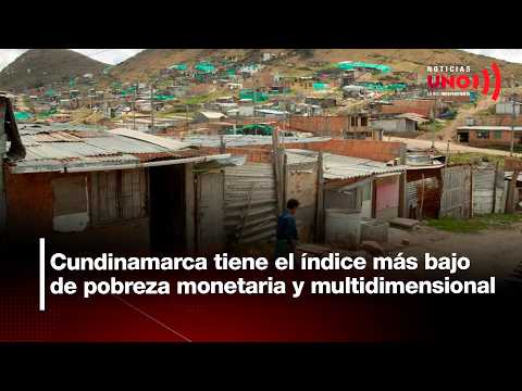 Cundinamarca has the lowest rate of monetary and multidimensional poverty | Noticias UNO
