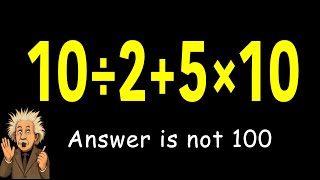 Can You Solve This? 10÷2+5×10 | Order of Operations Test