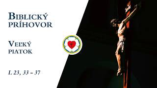 Biblický Príhovor Na Veľký Piatok