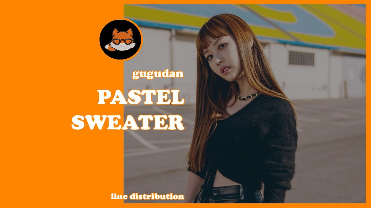 Line Distribution: Gugudan - Pastel Sweater