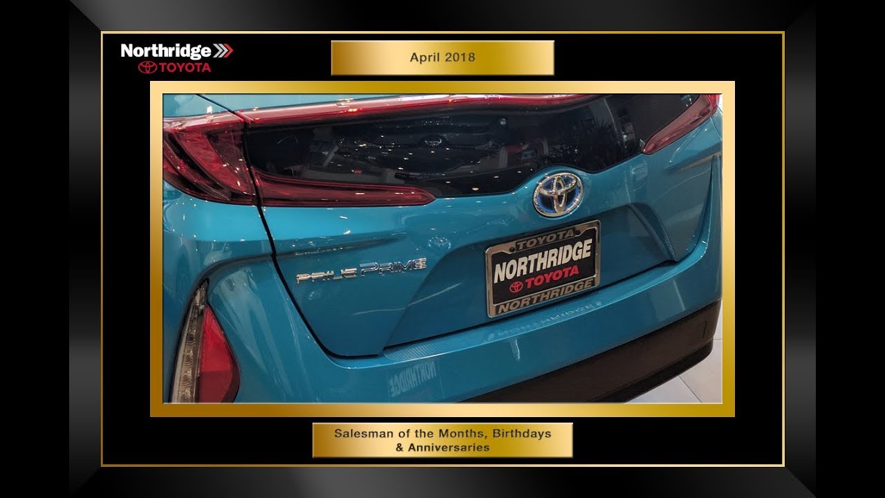 April 2018 Anniversaries Northridge Toyota New & Used Cars YouTube