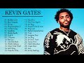 KevinGates Greatest Hits Full Album 🥱 KevinGates Best Songs of playlist 2021 #2