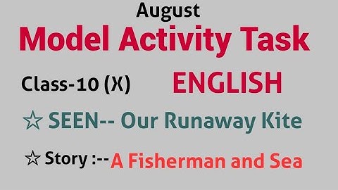 Model Activity Task / English / August Class 10 X  --- 1 2 3 4 5 all are in this Channel