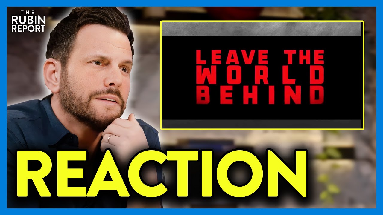 Dave Rubin Reacts to ‘Leave the World Behind’, ‘Woke’ & ‘Killers of the Flower Moon’