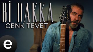 Cenk Tevet - Bi Dakka (Official Lyric Video) (4K) Resimi