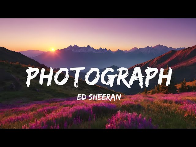 Ed Sheeran  -  Photograph (Lyrics) class=