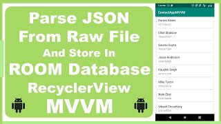 Read & Parse raw JSON and insert values in Room database | Android | MVVM | RecyclerView | Part 2